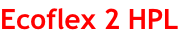 Ecoflex 2 HPL
